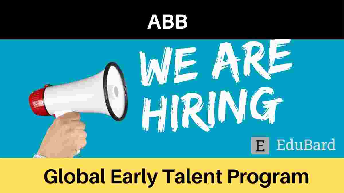 ABB is conducting Global Early Talent Program (GETP) – Information Systems | Apply Now!