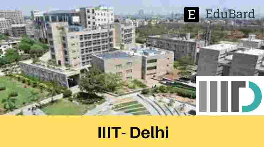 IIIT Delhi Position Opens for Ph.D. scholar; Apply by August 22nd, 2021
