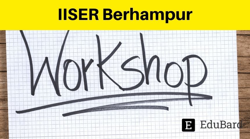 IISER Berhampur | Application for stamp Embo Lecture Course, Apply by September 15ᵗʰ 2022
