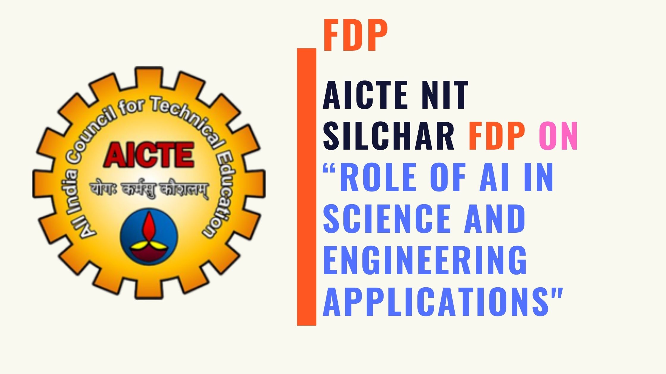 AICTE NIT Silchar FREE FDP on “Role of Artificial Intelligence in Science and Engineering Applications