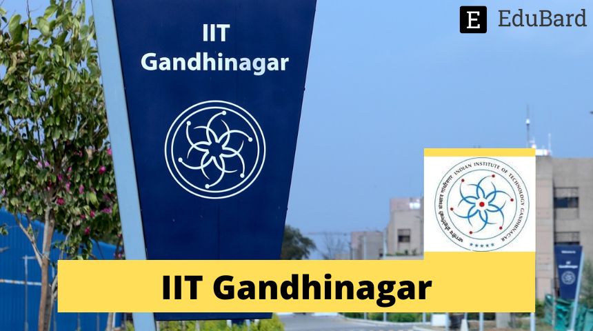 IIT Gandhinagar - Invitation for Summer Research Internship Program, Apply now!
