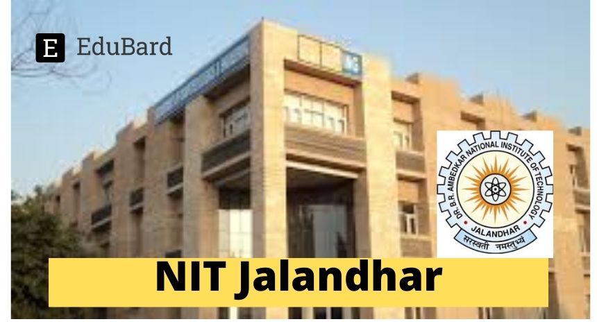 NIT Jalandhar - Apply for the One-week GIAN program on Metal Additive Manufacturing (MAM), Apply now!