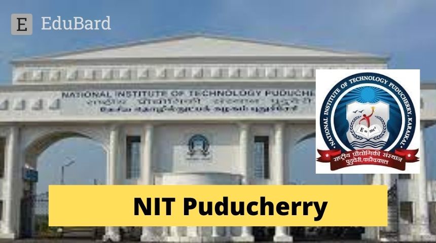 NIT Puducherry | Application for 1st International CNF on Intelligent Computing Technologies and Research, Apply by November 11ᵗʰ 2022