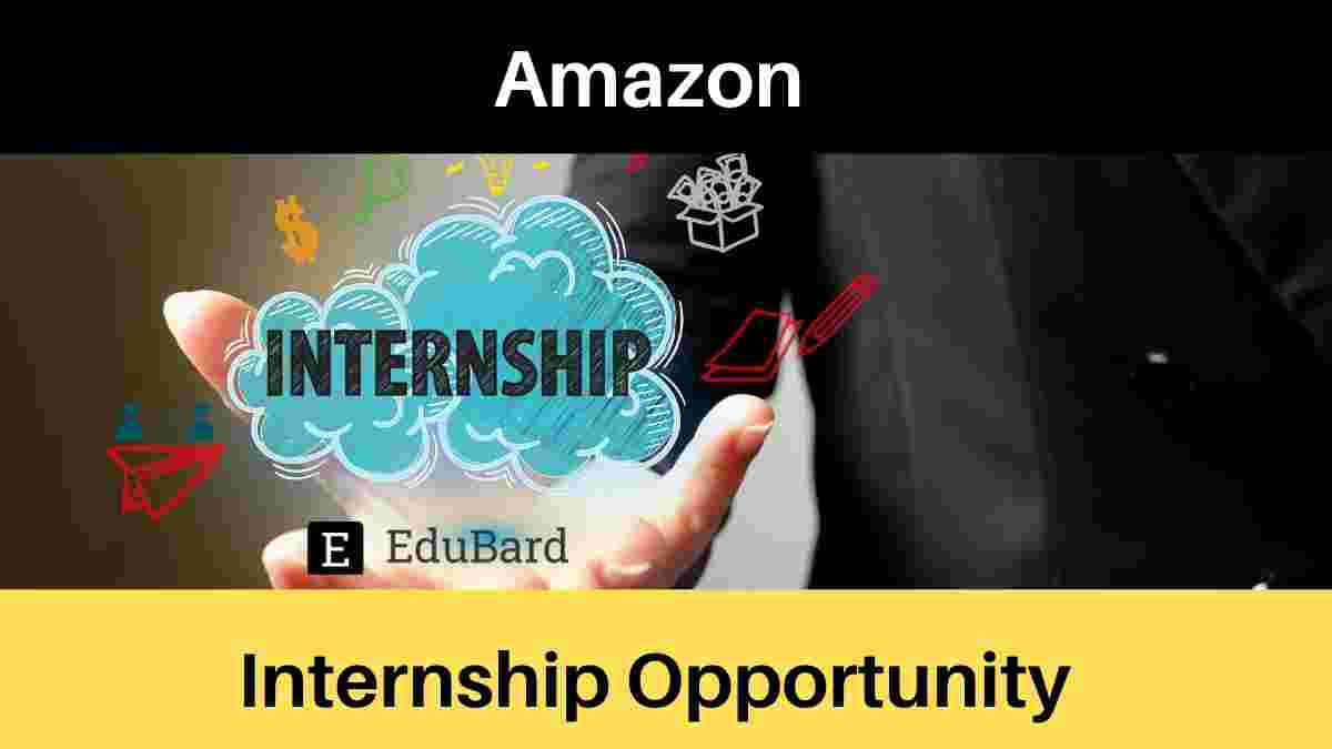 Internship Opportunity | Data Engineer Internship at Amazon; Apply ASAP