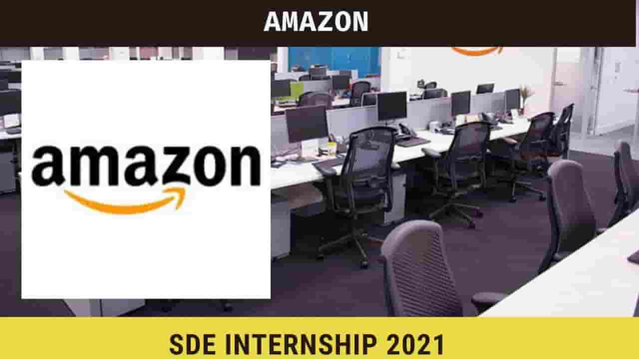 Amazon SDE Intern 2021, Apply Now