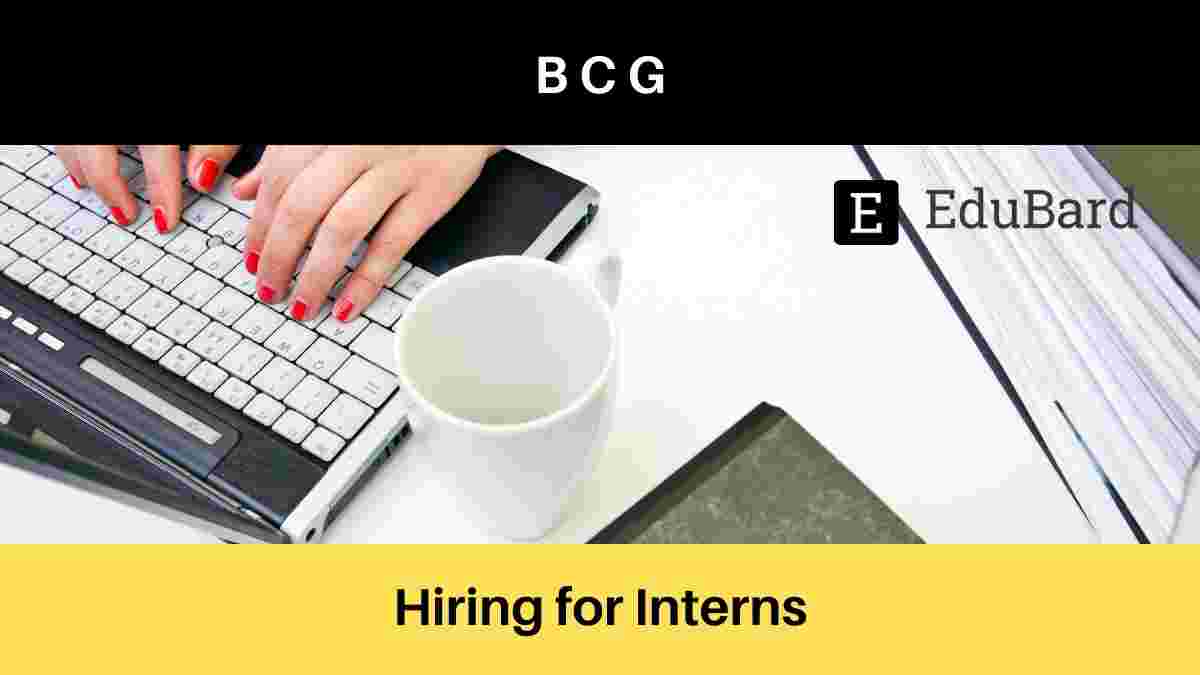 Hiring for Intern at BCG, Apply Now