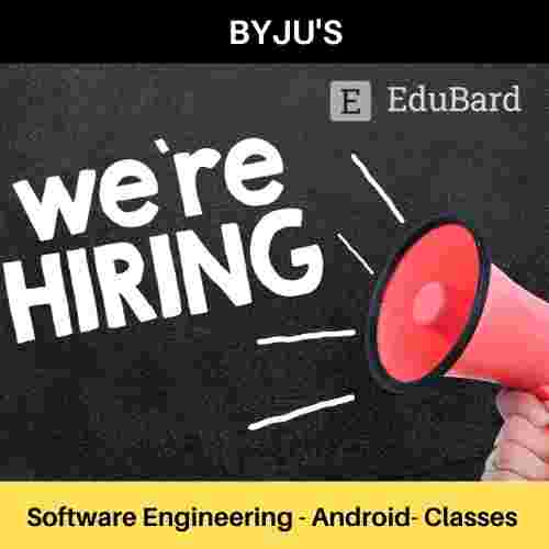 BYJU'S | Hiring for Software Engineers, Apply ASAP