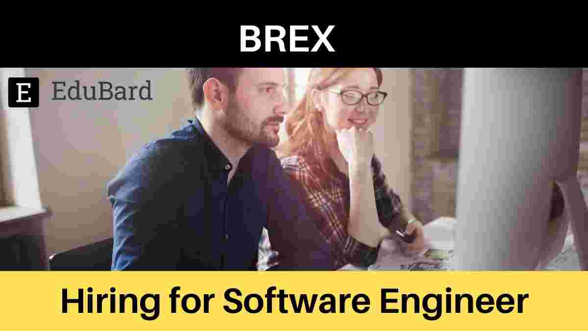 Brex is hiring for Software Engineer, Apply Now!