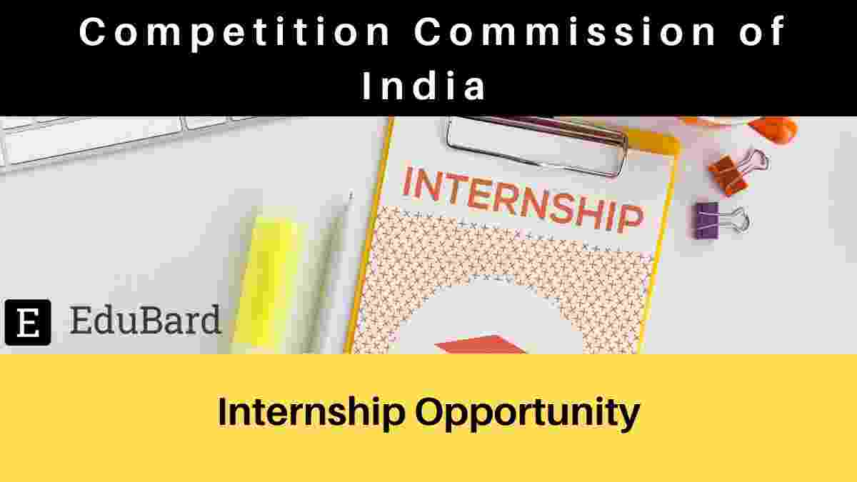 Competition Commission of India online Internship program, apply by 7th July 2021