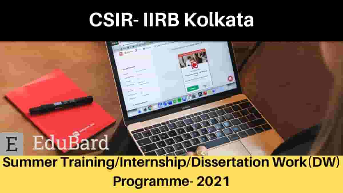 CSIR- IIRB: Summer Training/Internship/Dissertation Work(DW) Programme for Post-graduate Students- 2021