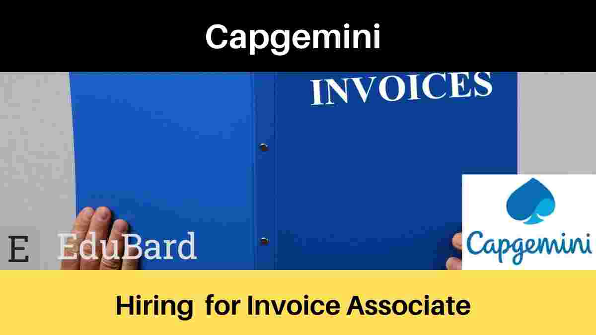 Capgemini Hiring for Invoice Associate, Salary; Apply Now