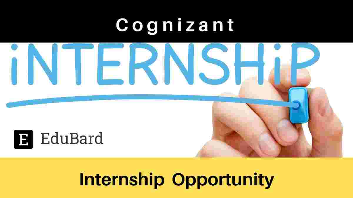 Internship Opportunity at Cognizant, Apply Now