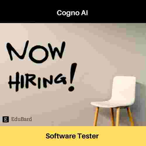 Cogno AI is hiring for Software Tester-1, Apply now