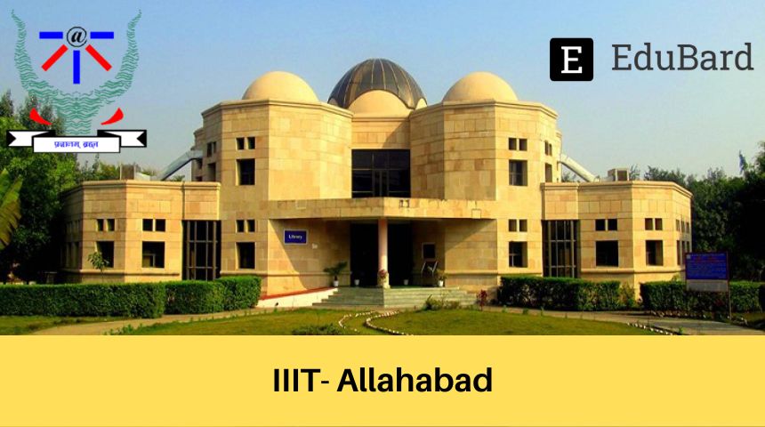 IIIT Allahabad | Applications for Post-Doctoral Fellow and Data Analyst, Apply by 1st August 2022