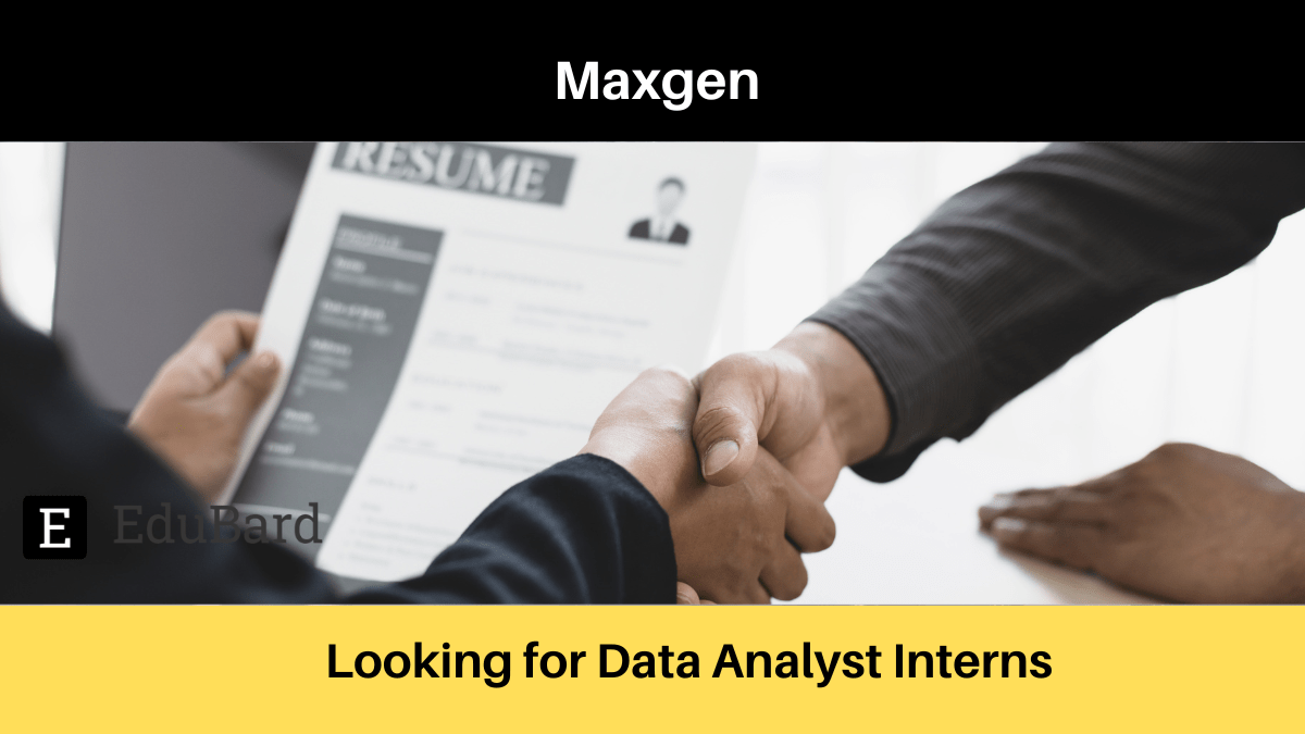 Maxgen  | Applications are invited for Data Analyst Internship, Apply Now!