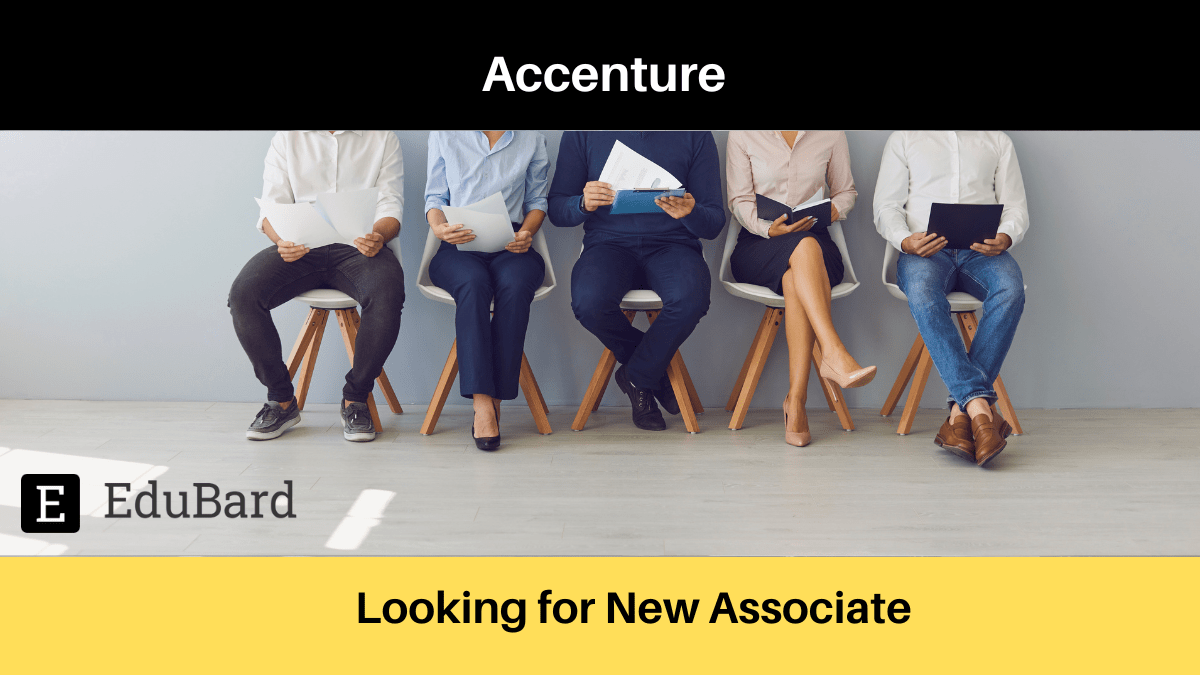 Accenture  | Applications are invited for New Associate, Apply Now!