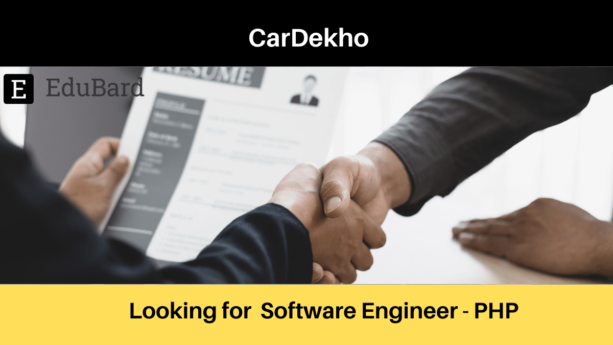 CarDekho  | Applications are invited for Software Engineer - PHP, Apply Now!