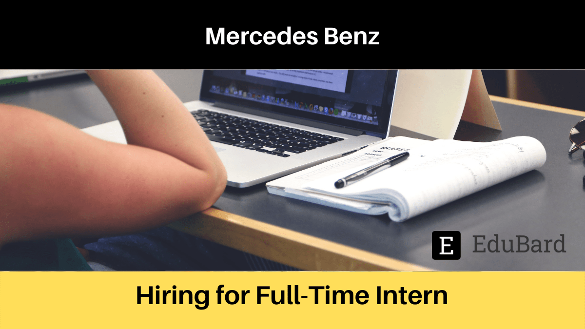 Mercedes-Benz India Pvt. Ltd |  Applications are invited for Full-time Intern; Apply Now!