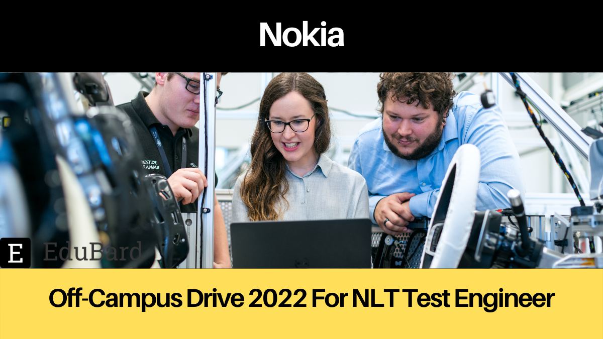 Nokia Off Campus Drive 2022 For NLT Test Engineer | B.E/B.Tech | Apply Now