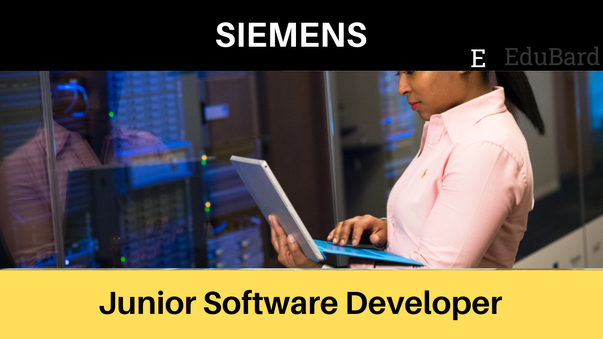 Siemens | Junior Software Developer, Junior Software Tester, and Junior Test Automation Engineer, Apply Now!