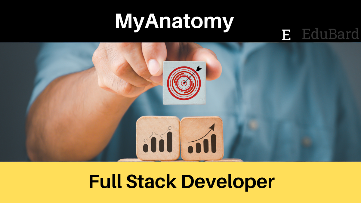 MyAnatomy | Full Stack Developers | Apply Now!