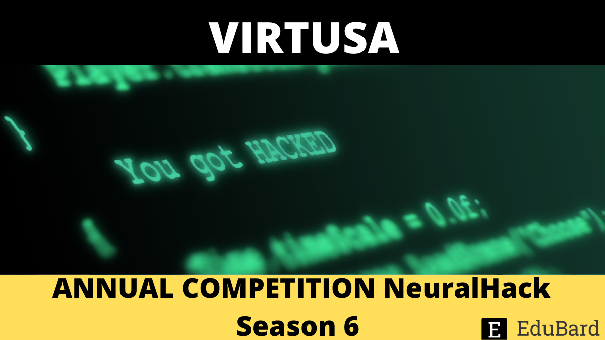 VIRTUSA | ANNUAL COMPETITION NeuralHack Season 6, Apply Now