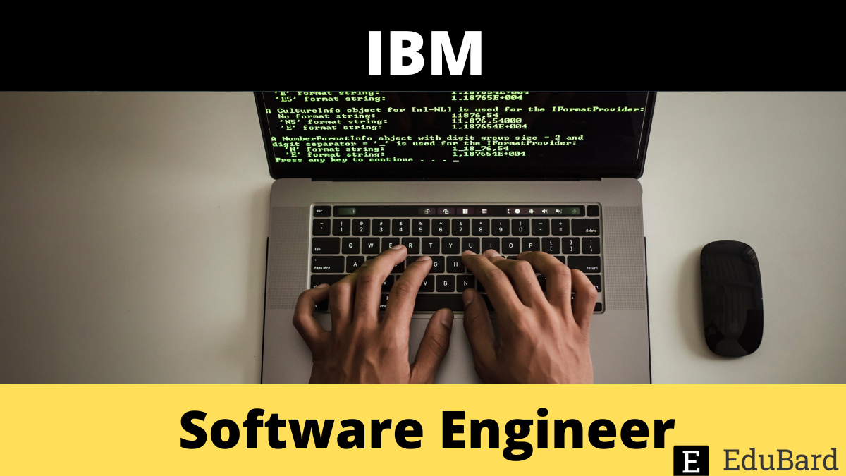 IBM | Software Engineer, Apply Now!