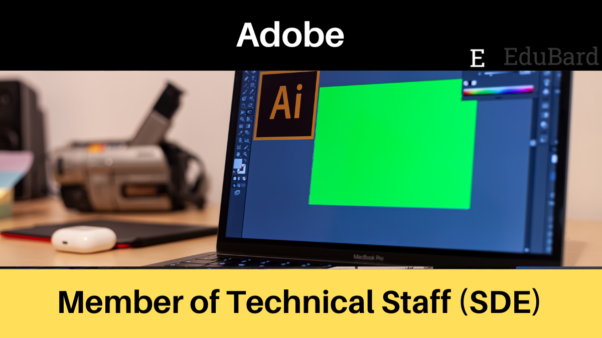 Adobe | Member of Technical Staff (SDE), Apply  Now!