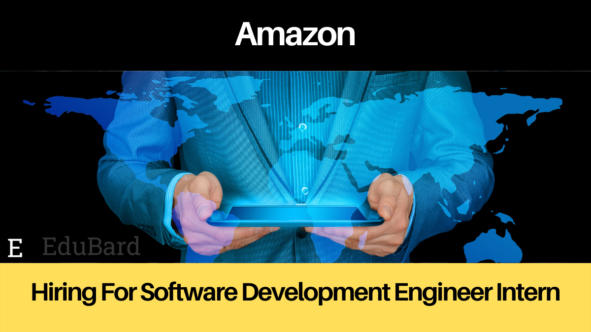 Amazon | Application invited for Software Development Engineer Intern | Apply now