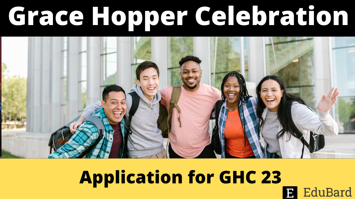 Grace Hopper Celebration | Application for Scholarships 2023. Apply Now!