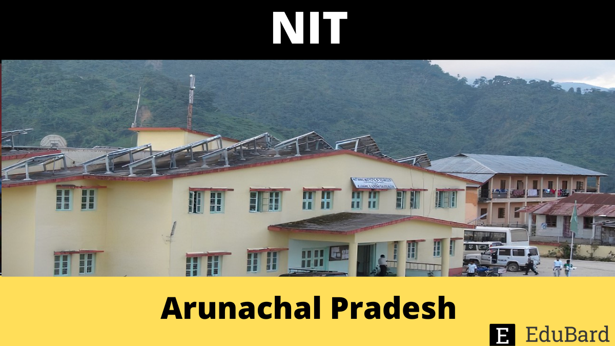 NIT Arunachal Pradesh | Work as Junior Research Fellowship, Apply by 31st August 2022