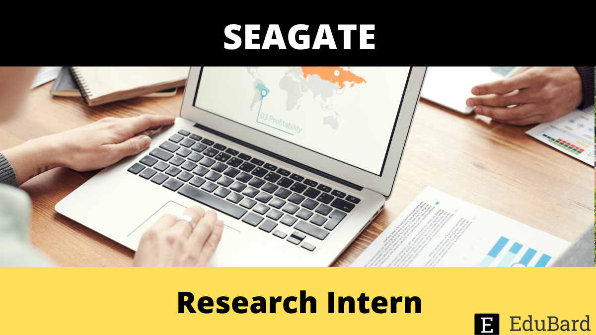 SEAGATE | Hiring for Research Intern, Apply Now