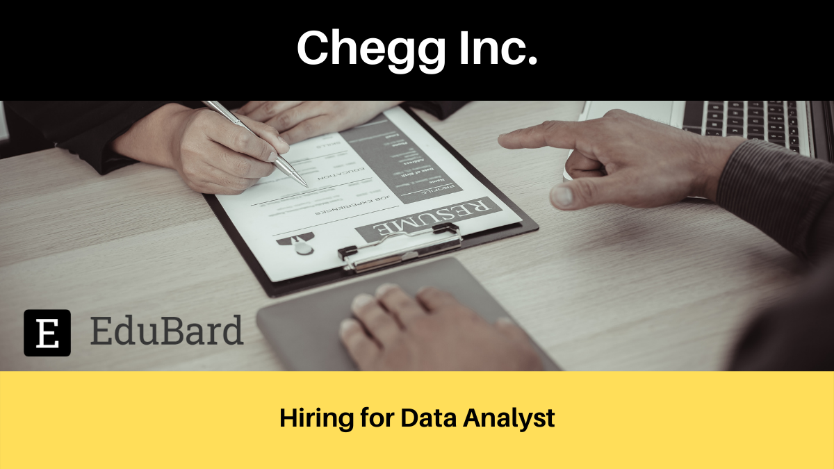 Chegg | Application invited for Data Analyst; Apply asap