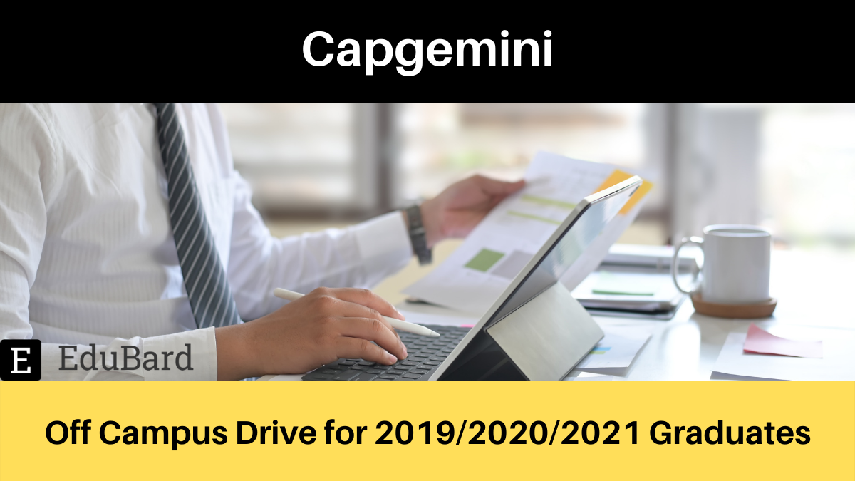 Capgemini Exceller Diversity Off Campus Drive for 2019/2020/2021 Graduates; Apply by 28 April 2022