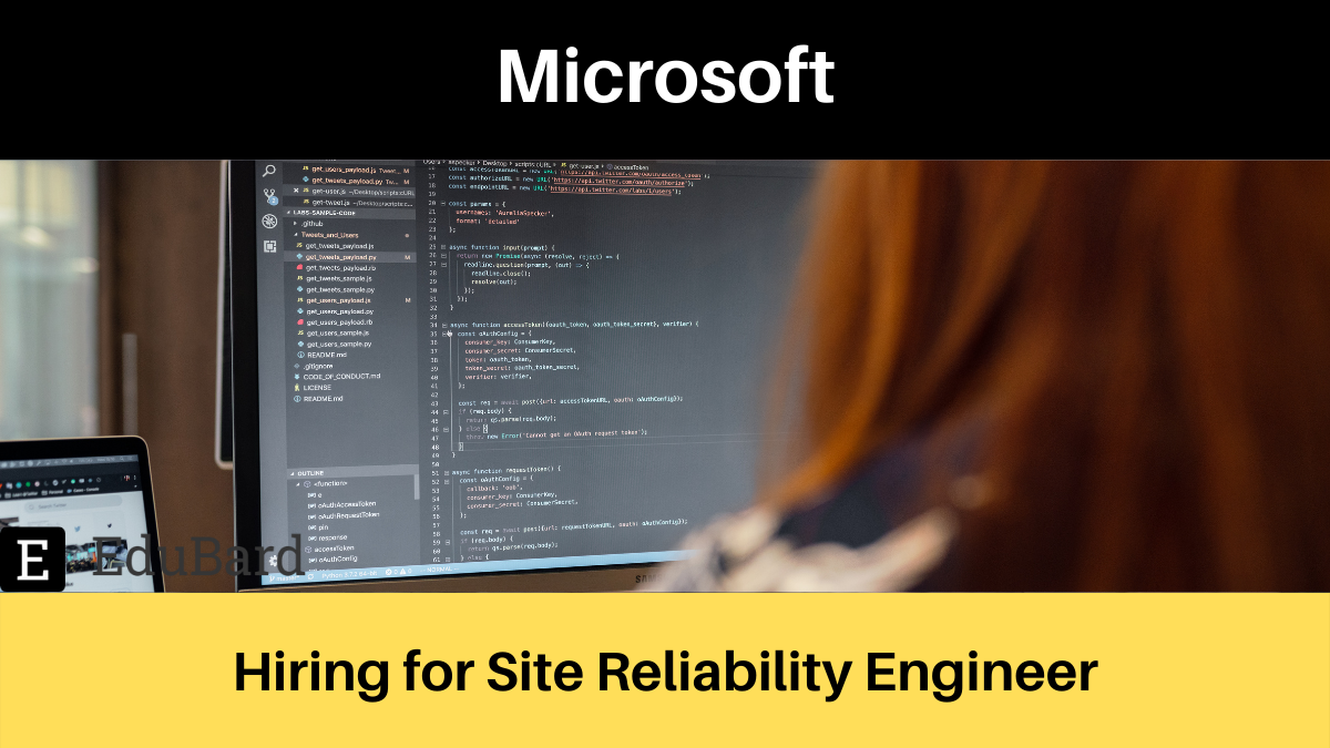 Microsoft | Applications are Invited for Site Reliability Engineer; Apply Now!