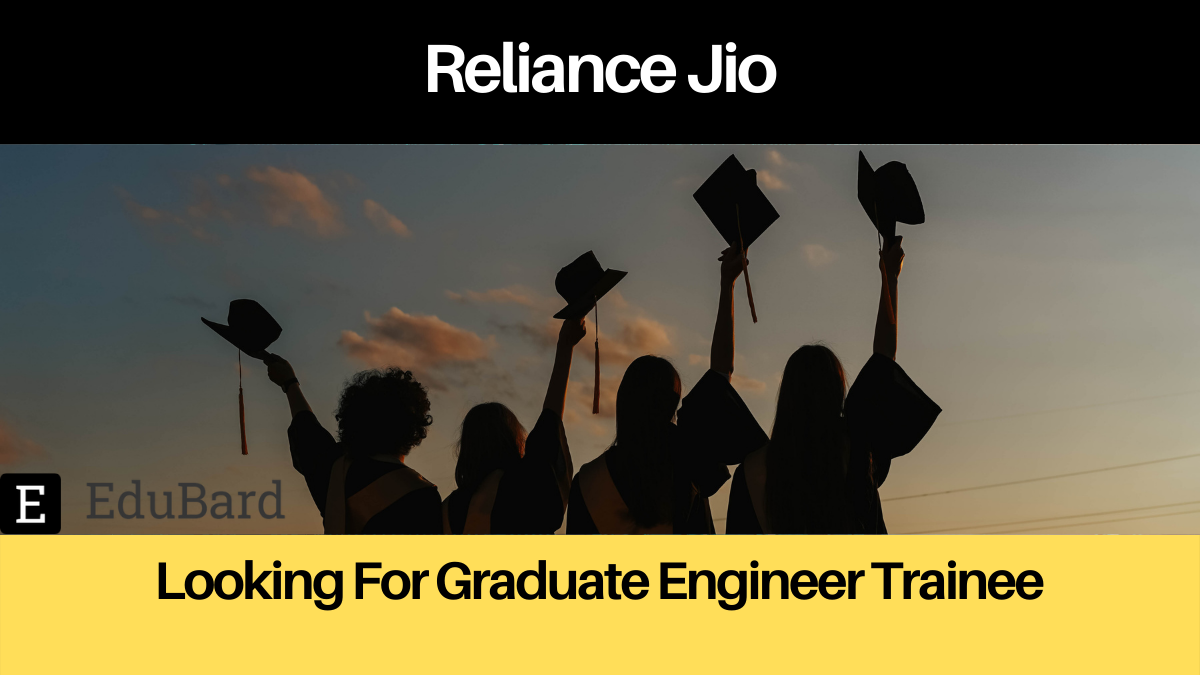 Reliance Jio Recruitment 2022 For Graduate Engineer Trainee | Apply Now