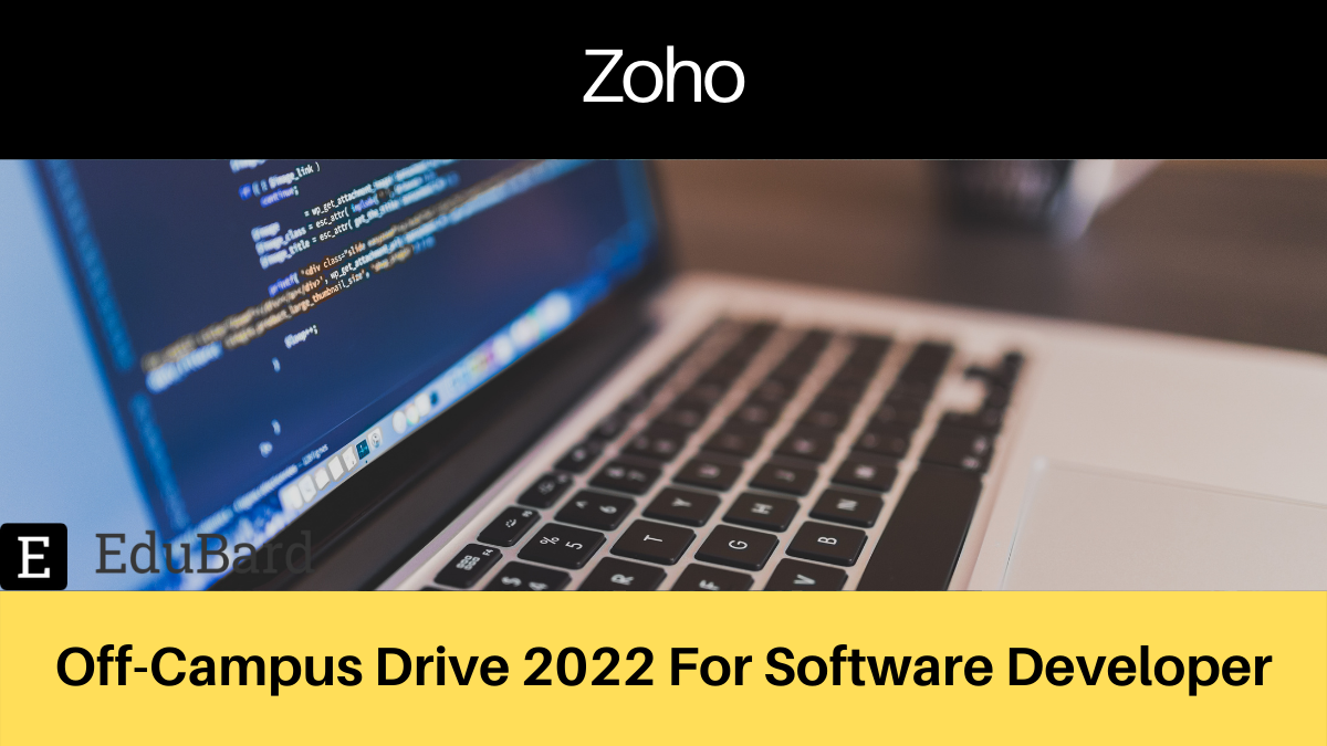 Zoho Off Campus Drive 2022 For Software Developer | B.E/B.Tech | Apply Now