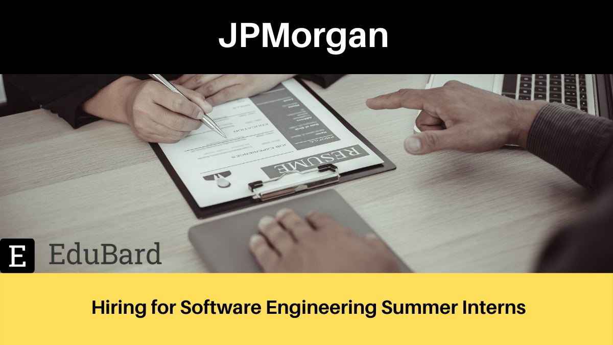 JPMorgan Chase & Co. | Software Engineering Summer Internship; Apply by 21 April 2022