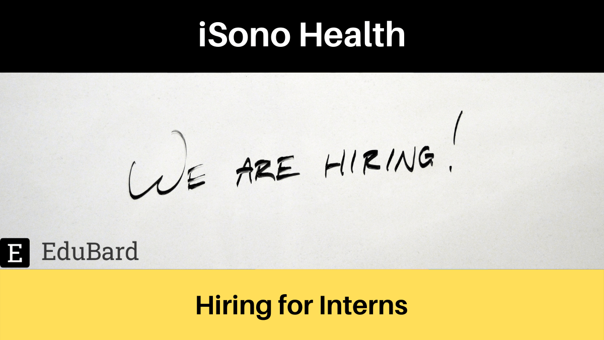 Internship and Job opportunity at iSono Health; Apply Now!