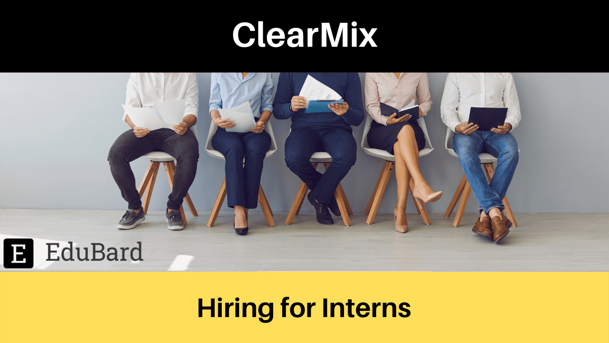 Internship and a Job opportunity at ClearMix; Apply Now!