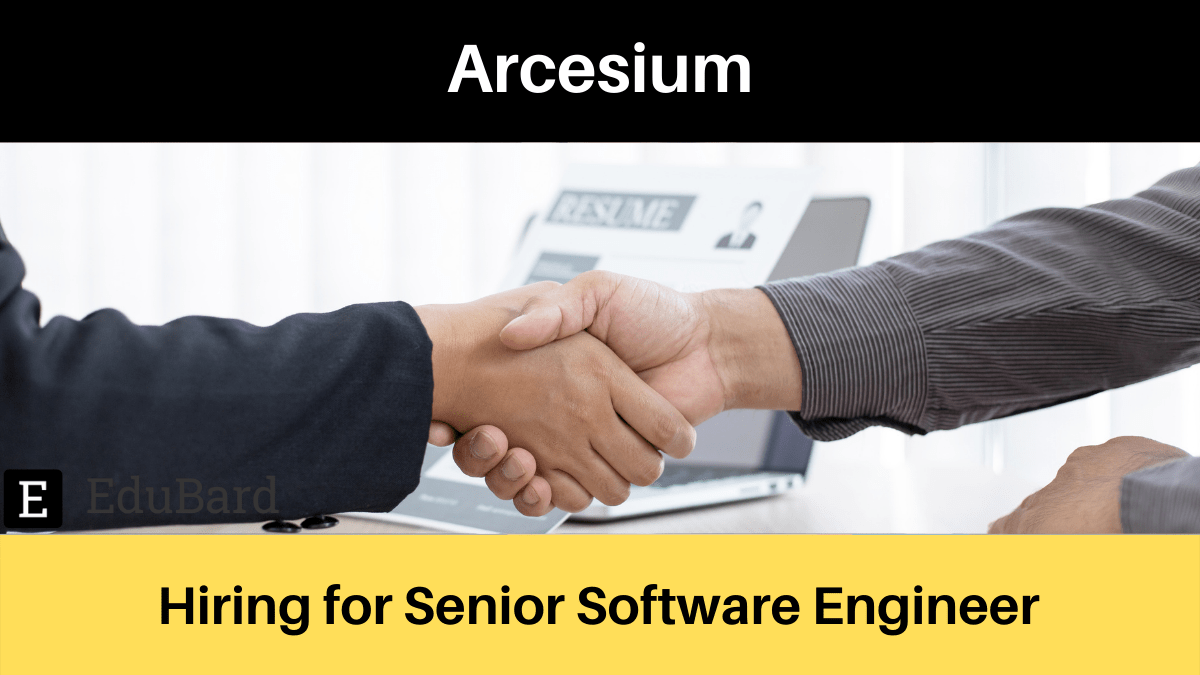 Arcesium | Applications are invited for Senior Software Engineer; Apply by 23 May 2022