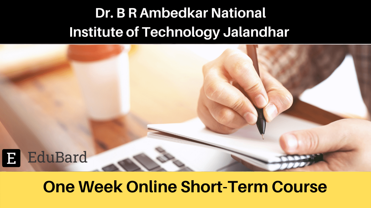 NIT Jalandhar | One Week STC on “Practices of Statistical & Optimization Techniques for Research”, Apply by 4th June 2022