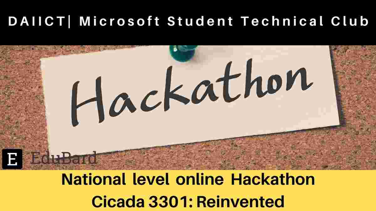 DAIICT | National level online Hackathon- Cicada 3301: Reinvented, Prizes & Goodies worth 57 lakhs