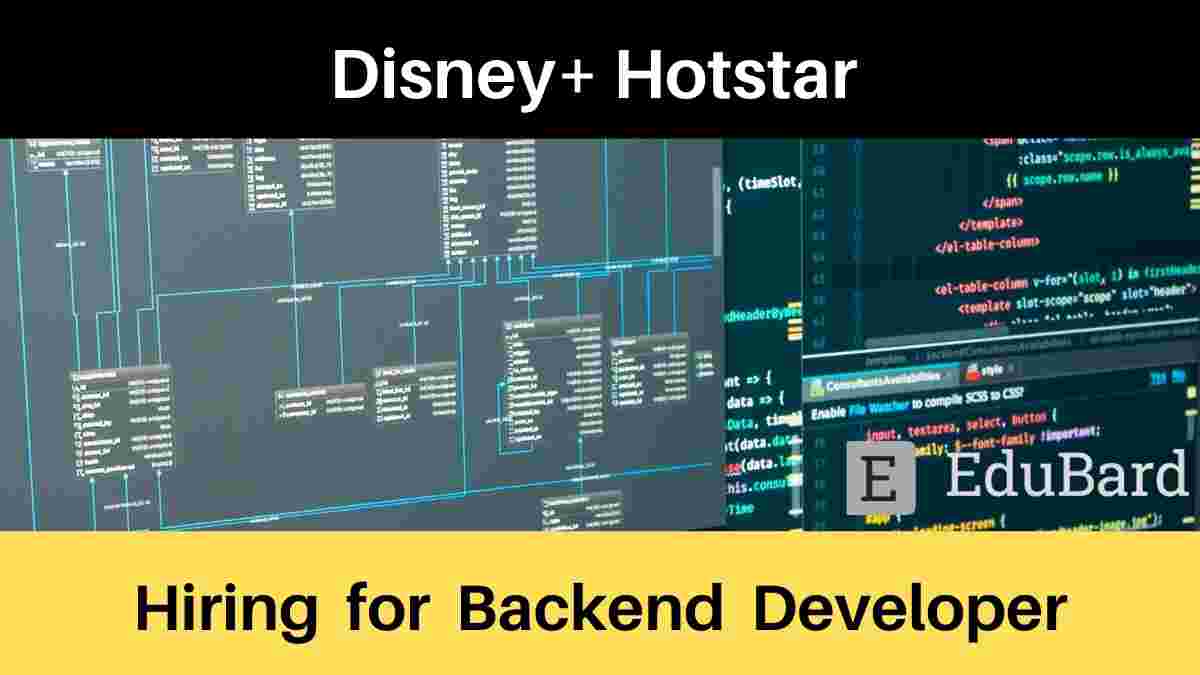Hiring for Backend Developer at Disney+ Hotstar; Apply Now