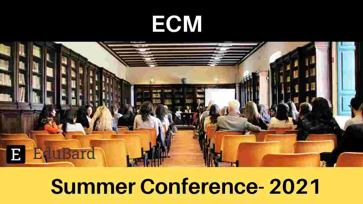ECM Forum Summer Conference- 2021, 28th- 29th September 2021
