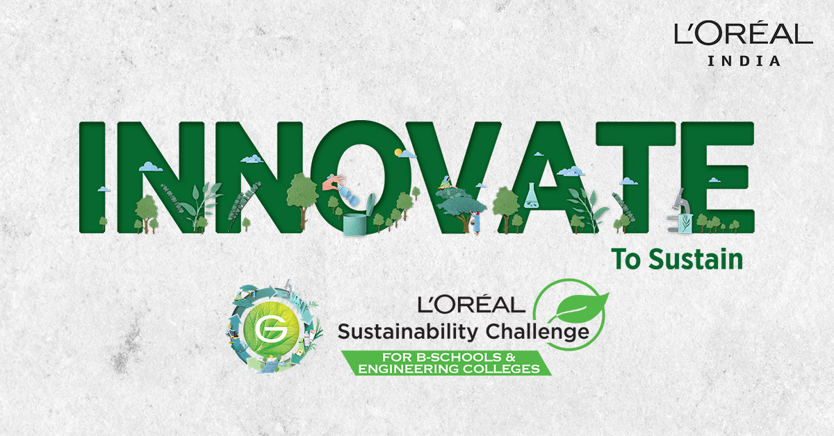 Sustainability Challenge- 2021 presented by L'Oréal,Register by Sept. 12th, 2021- Dare2Compete