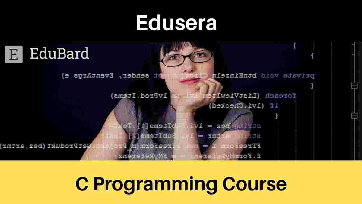 Edusera-  C Programming Course for Beginners; Enroll Now