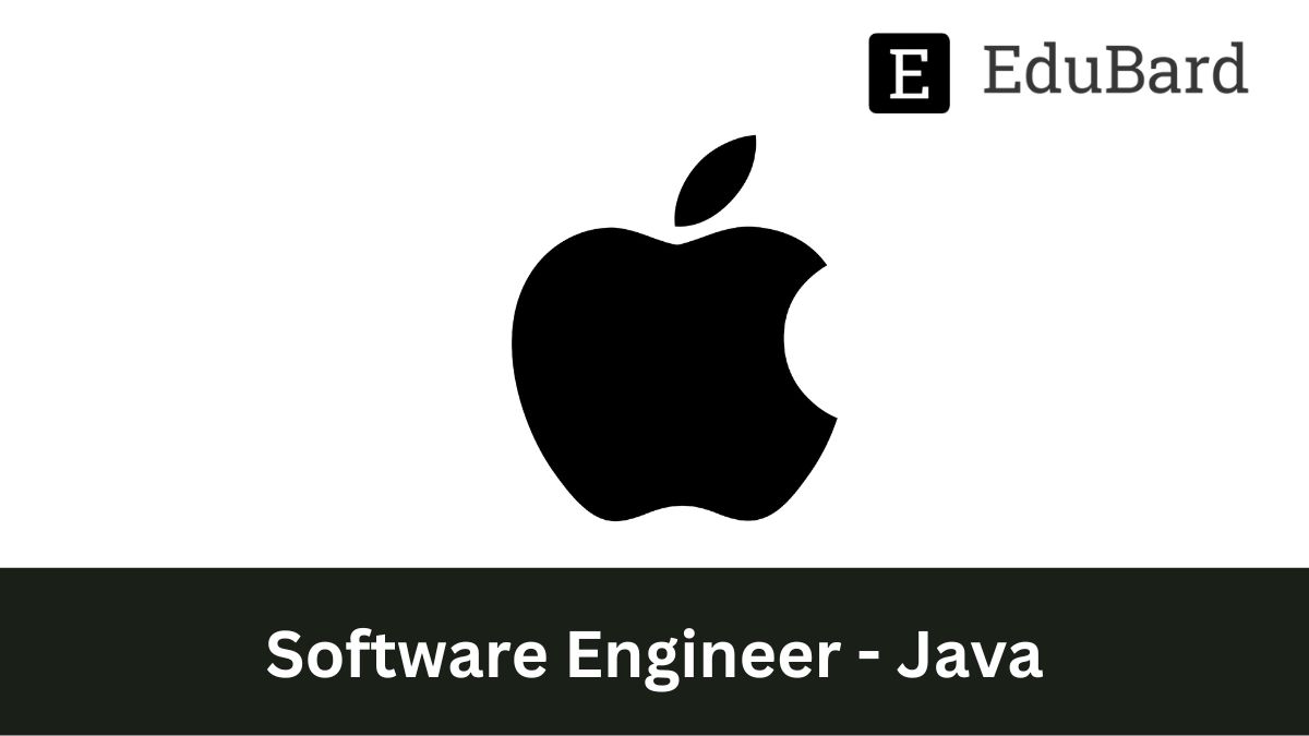 Apple | Hiring for Software Engineer - Java, Apply Now!