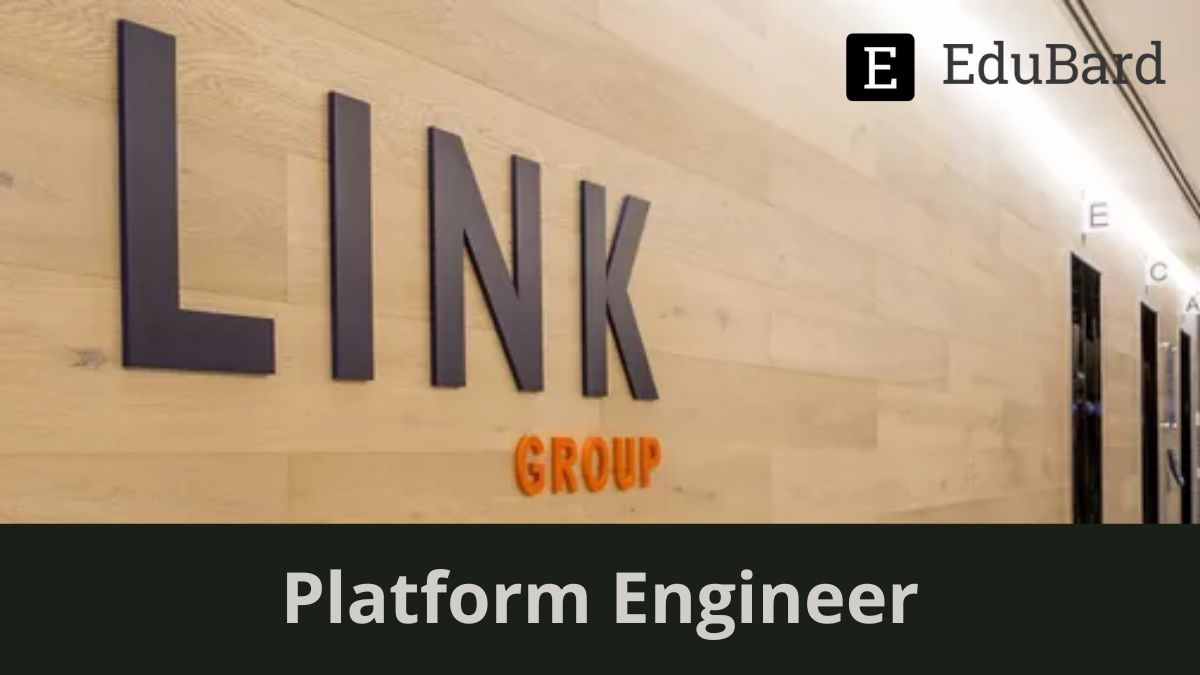 Link Group | Application for Platform Engineer, Apply by October 1ˢᵗ 2022