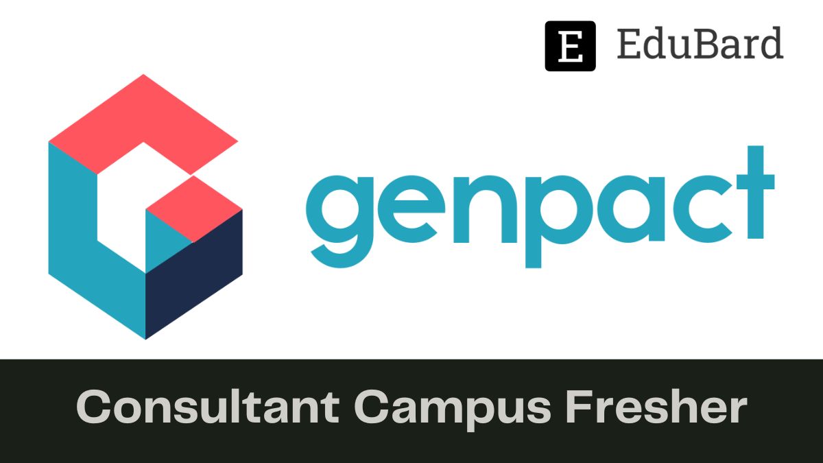 Genpact | Hiring for Consultant Campus Fresher, Apply Now!